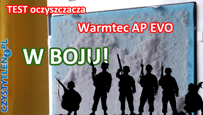 Recenzja i test oczyszczacza powietrza Warmtec AP EVO z pomiarem głośności